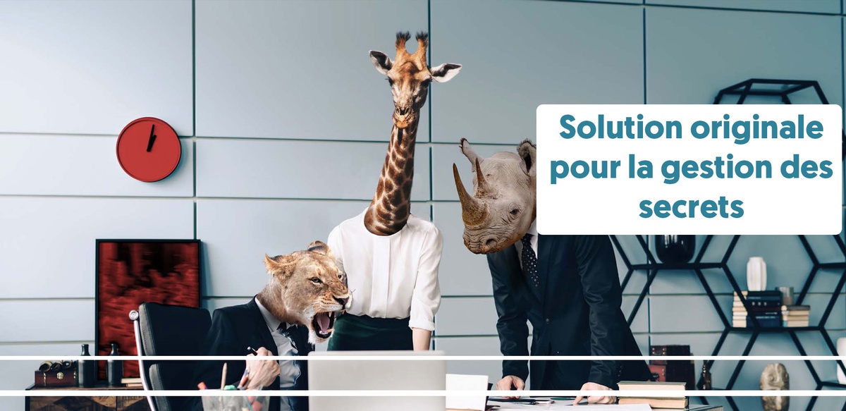 Solution originale pour la gestion des secrets